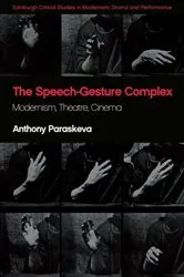 Book cover of The Speech-Gesture Complex by Anthony Paraskeva