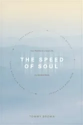 Book cover of The Speed of Soul by Tommy Brown