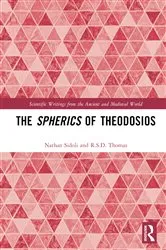 Book cover of The Spherics of Theodosios by Nathan Sidoli