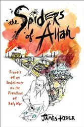 Book cover of The Spiders of Allah by James Hider