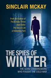 Book cover of The Spies of Winter by Sinclair McKay