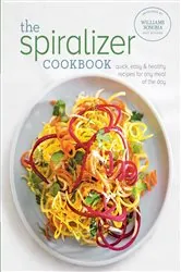 Book cover of The Spiralizer Cookbook by Williams Sonoma Test Kitchen