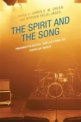 Book cover of The Spirit and the Song by Chris E. W. Green