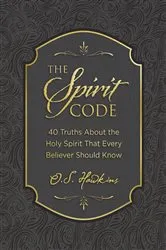 Book cover of The Spirit Code by O. S. Hawkins