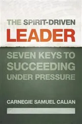 Book cover of The Spirit-Driven Leader by Carnegie Samuel Calian