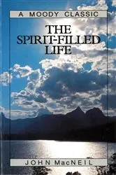 Book cover of The Spirit-Filled Life by John MacNeil