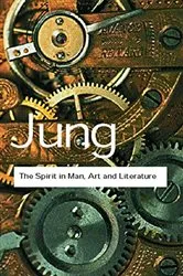 Book cover of The Spirit in Man, Art and Literature by C.G. Jung
