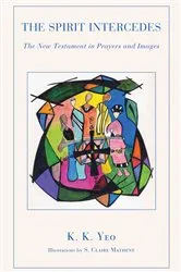 Book cover of The Spirit Intercedes by K. K. Yeo