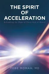 Book cover of The Spirit of Acceleration by MD,Tobe Momah,