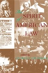 Book cover of The Spirit Of American Law by George S Grossman