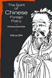 Book cover of The Spirit of Chinese Foreign Policy by Chih-yu Shih