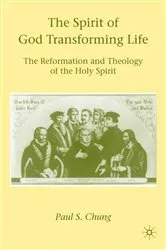 Book cover of The Spirit of God Transforming Life by P. Chung