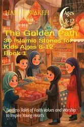 Book cover of The Spirit of Islam 30 Islamic Stories for Kids Ages 8-12 (Book 1) by HANI FAWAREH