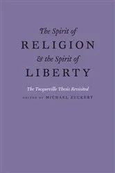 Book cover of The Spirit of Religion and the Spirit of Liberty by Michael P. Zuckert