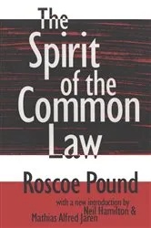 Book cover of The Spirit of the Common Law by Roscoe Pound