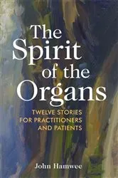 Book cover of The Spirit of the Organs by John Hamwee
