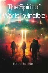 Book cover of The Spirit of War is invincible by Yariel Hernandez