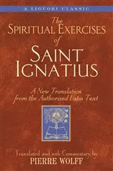 Book cover of The Spiritual Exercises of Saint Ignatius by Wolff Pierre