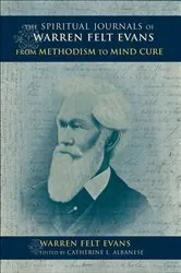 Book cover of The Spiritual Journals of Warren Felt Evans by Unknown