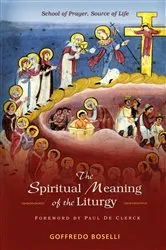 Book cover of The Spiritual Meaning of the Liturgy by Goffredo Boselli