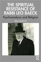 Book cover of The Spiritual Resistance of Rabbi Leo Baeck by Paul Marcus