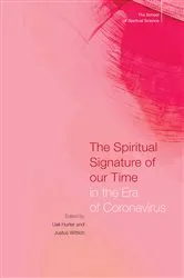 Book cover of The Spiritual Signature of our Time in the Era of Coronavirus by Ueli Hurter