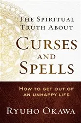 Book cover of The Spiritual Truth About Curses and Spells by Ryuho Okawa