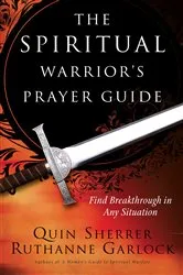 Book cover of The Spiritual Warrior's Prayer Guide by Quin Sherrer