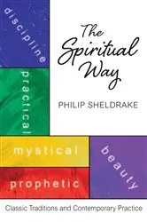 Book cover of The Spiritual Way by Philip Sheldrake