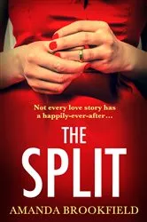 Book cover of The Split by Amanda Brookfield