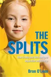Book cover of The Splits by Bron O'Loan