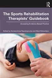 Book cover of The Sports Rehabilitation Therapists’ Guidebook by Konstantinos Papadopoulos
