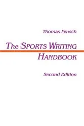 Book cover of The Sports Writing Handbook (2nd ed.) by Thomas Fensch