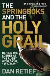 Book cover of The Springboks and the Holy Grail by Dan Retief