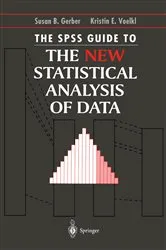 Book cover of The SPSS Guide to the New Statistical Analysis of Data by Susan B. Gerber