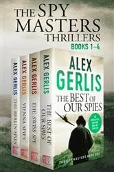 Book cover of The Spy Masters Thrillers by Alex Gerlis