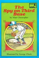 Book cover of The Spy on Third Base by Matt Christopher