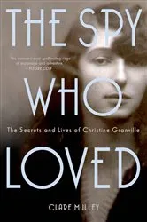 Book cover of The Spy Who Loved by Clare Mulley