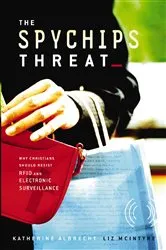 Book cover of The Spychips Threat by Katherine Albrecht