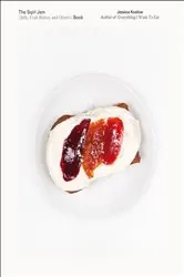Book cover of The Sqirl Jam (Jelly, Fruit Butter, and Others) Book by Jessica Koslow