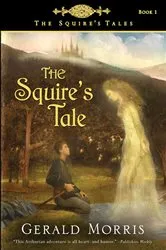 Book cover of The Squire's Tale by Gerald Morris