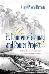 Book cover of The St. Lawrence Seaway and Power Project by Claire Puccia Parham
