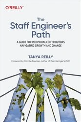 Book cover of The Staff Engineer's Path by Tanya Reilly