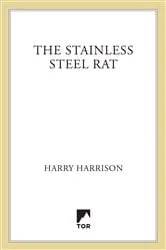 Book cover of The Stainless Steel Rat by Harry Harrison