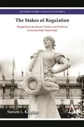 Book cover of The Stakes of Regulation by Steven L. Kaplan