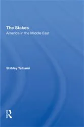 Book cover of The Stakes by Shibley Telhami