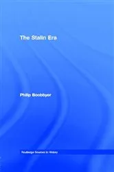 Book cover of The Stalin Era by Philip Boobbyer