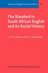 Book cover of The Standard in South African English and its Social History by Len W. Lanham