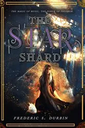 Book cover of The Star Shard by Frederic S. Durbin