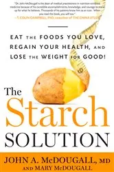 Book cover of The Starch Solution by John McDougall